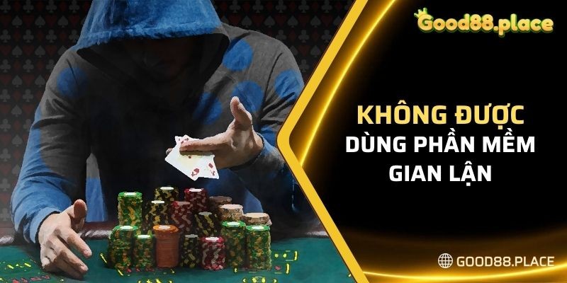 Thành viên không được phép sử dụng các phần mềm gian lận trong game