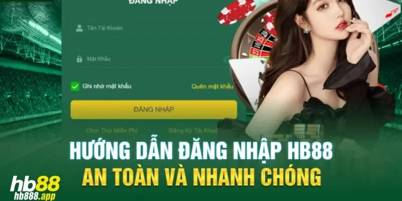 Hướng dẫn các bước đăng nhập HB88 đơn giản và an toàn